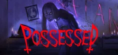 Possessed