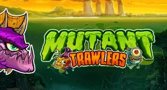 Mutant Trawlers